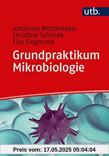 Grundpraktikum Mikrobiologie