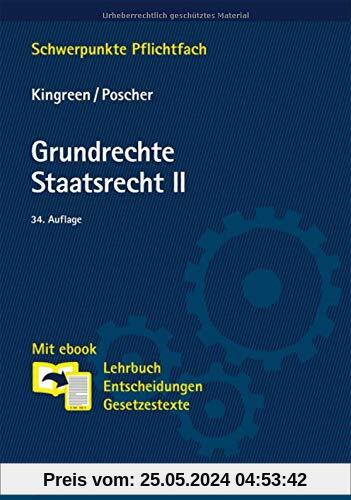 Grundrechte. Staatsrecht II: Mit ebook: Lehrbuch, Entscheidungen, Gesetzestexte (Schwerpunkte Pflichtfach)