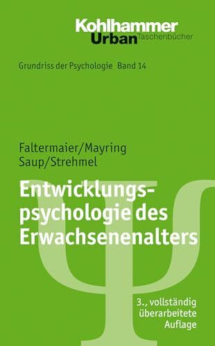 Grundriss der Psychologie: Entwicklungspsychologie des Erwachsenenalters (Grundriss der Psycho...