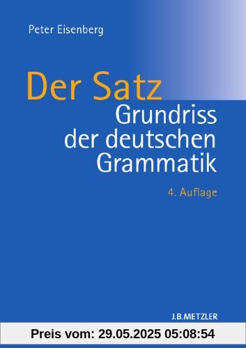 Grundriss der deutschen Grammatik: Band 2: Der Satz