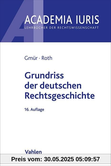 Grundriss der deutschen Rechtsgeschichte