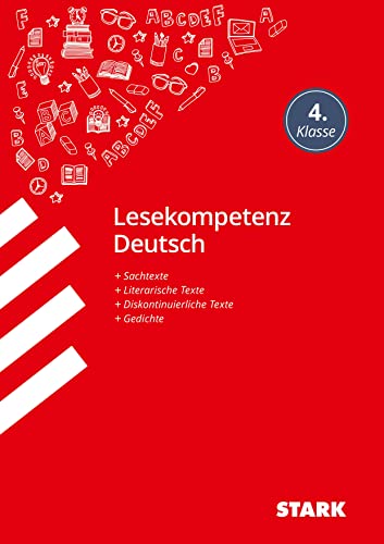STARK Lesekompetenz 4. Klasse: Sachtexte. Literarische Texte. Diskontinuierliche Texte. Gedichte (Grundschule Kompetenzen und Lernstandstests) von Stark Verlag GmbH