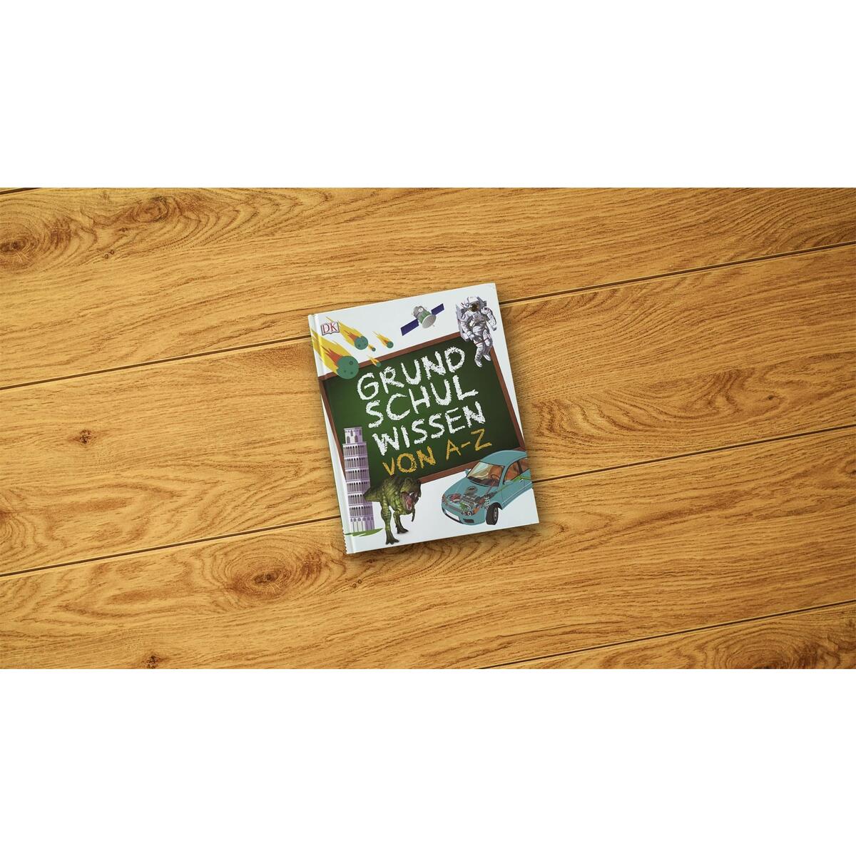 Grundschulwissen von A-Z Grundschulwissen von A-Z von Dorling Kindersley Verlag