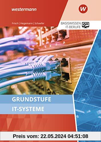 Grundstufe IT-Systeme: Schülerband (IT-Berufe: Ausgabe zu den neuen Lehrplänen 2020)
