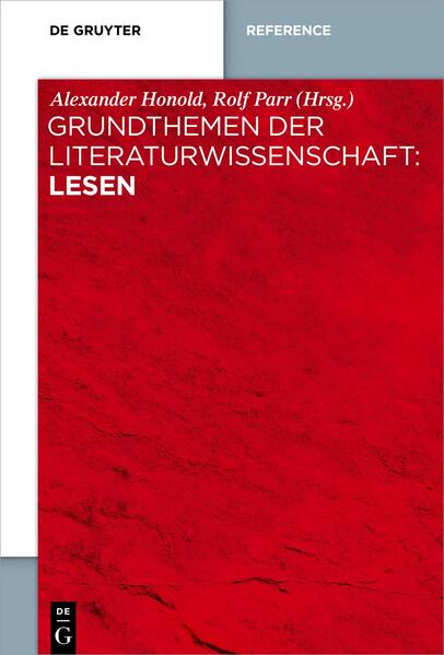 Grundthemen der Literaturwissenschaft: Lesen von De Gruyter