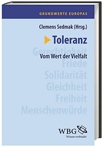 Grundwerte Europas / Toleranz: Vom Wert der Vielfalt