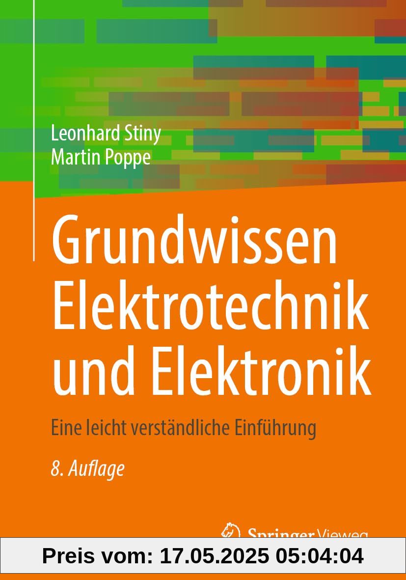 Grundwissen Elektrotechnik und Elektronik: Eine leicht verständliche Einführung
