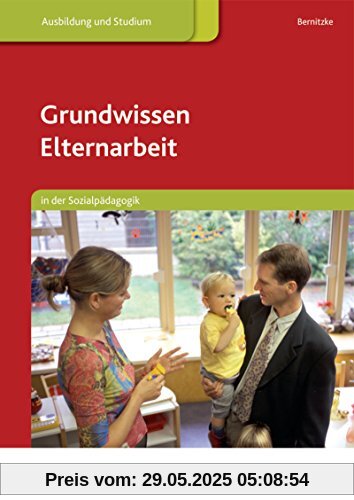 Grundwissen Elternarbeit: in der Sozialpädagogik: Schülerband