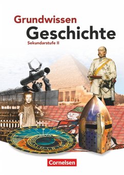 Grundwissen Geschichte. Sekundarstufe II. Schülerbuch von Cornelsen Verlag