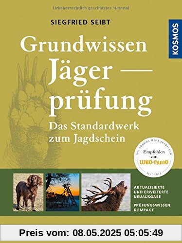 Grundwissen Jägerprüfung: Das Standardwerk zum Jagdschein