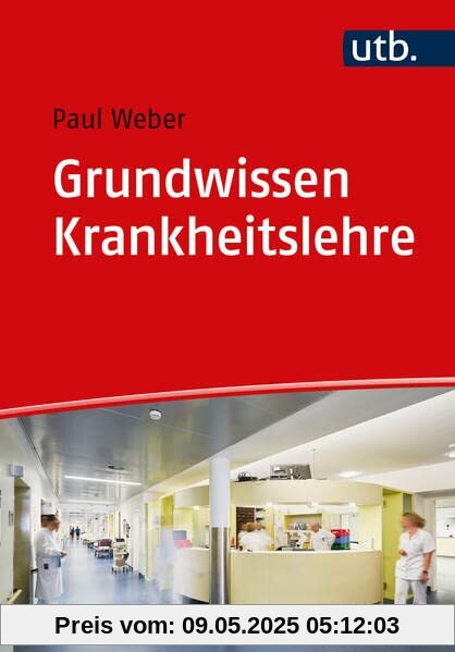 Grundwissen Krankheitslehre: zum Einstieg in Studium und Praxis. Mit eLearning-Kurs