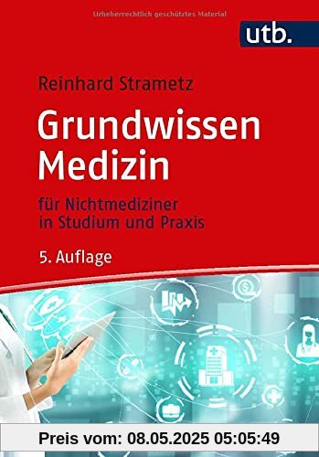 Grundwissen Medizin: für Nichtmediziner in Studium und Praxis