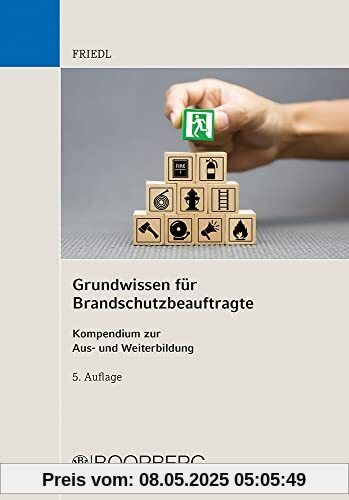 Grundwissen für Brandschutzbeauftragte: Kompendium zur Aus- und Weiterbildung