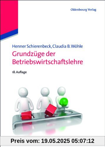 Grundzüge der Betriebswirtschaftslehre: Studienausgabe