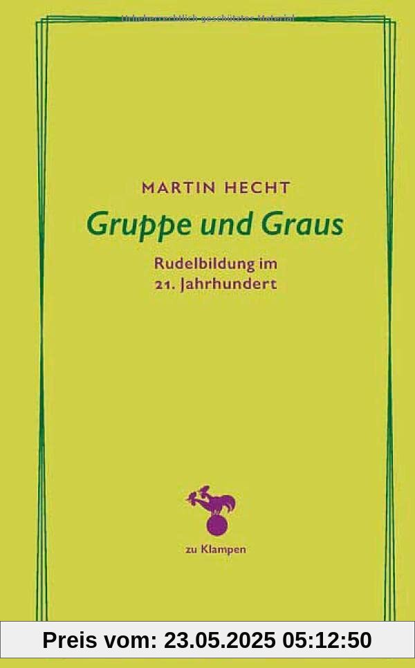 Gruppe und Graus: Rudelbildung im 21. Jahrhundert