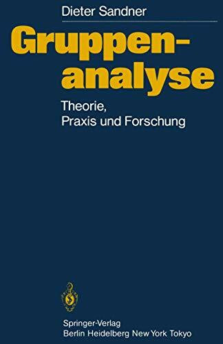 Gruppenanalyse: "Theorie, Praxis, Forschung"