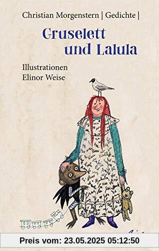 Gruselett und Lalula: Christian Morgenstern Gedichte Gruselett und Lalula: Christian Morgenstern Gedichte
