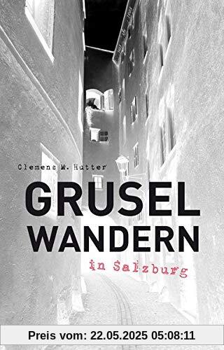 Gruselwandern in Salzburg