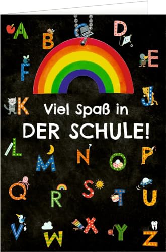 Grußkarte - Viel Spaß in der Schule!: mit Regenbogen-Anhänger