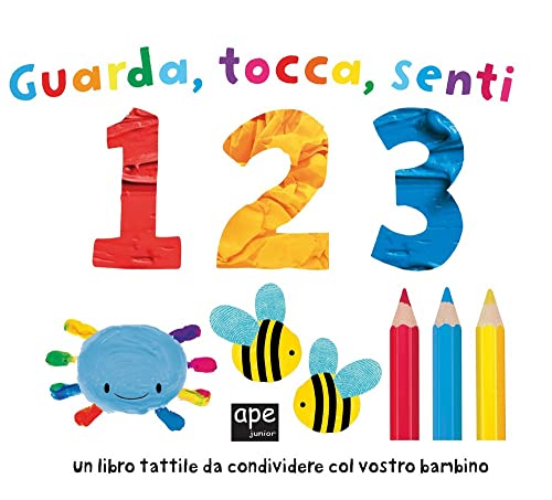 Guarda tocca senti 123. Ediz. a colori (Libri cartonati) von Ape Junior