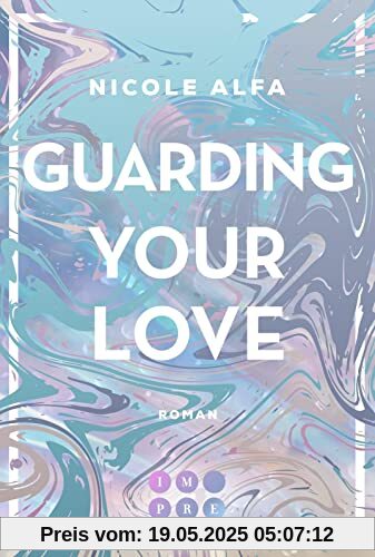 Guarding Your Love (Kiss'n'Kick 3): Second Chance Romance am College über einen ehemaligen Footballstar