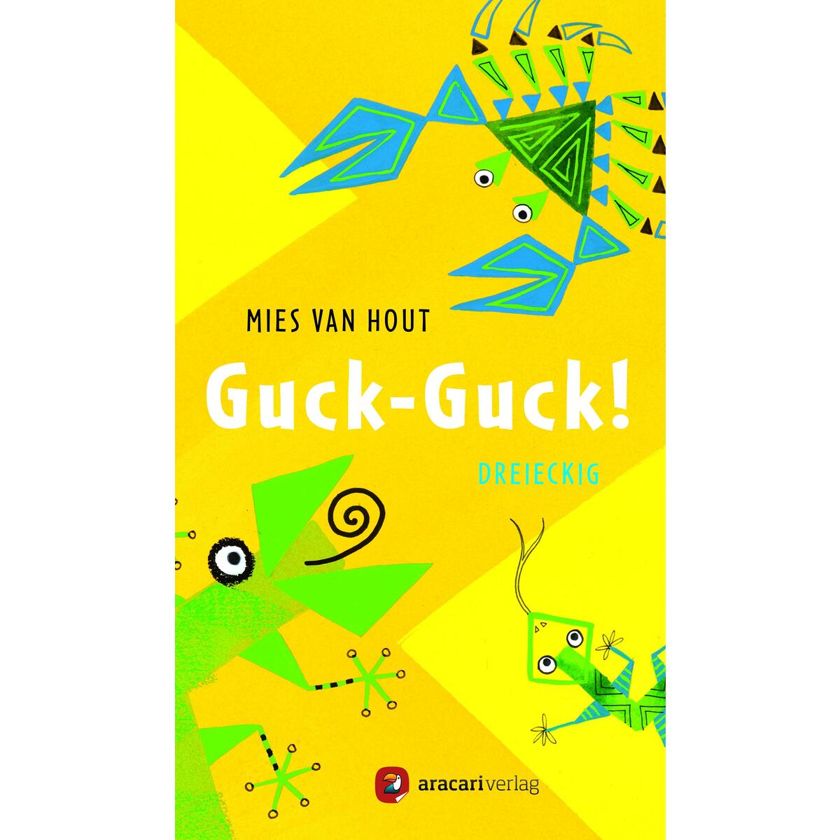 Guck-Guck! dreieckig von aracari verlag ag