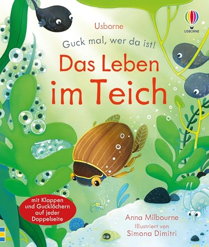 Guck mal, wer da ist! Das Leben im Teich: Kindersachbuch, das mitnimmt zu großen und kleinen Tieren, die unsere Teiche und Seen bevölkern – mit ... – ab 3 Jahren (Guck-mal-wer-da-ist-Reihe) von Usborne Publishing
