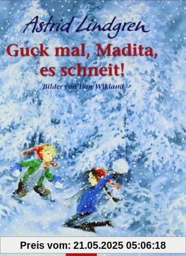 Guck mal Madita, es schneit Guck mal Madita, es schneit