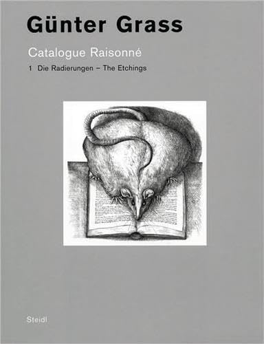 Günter Grass: Catalogue raisonné 1: Die Radierungen