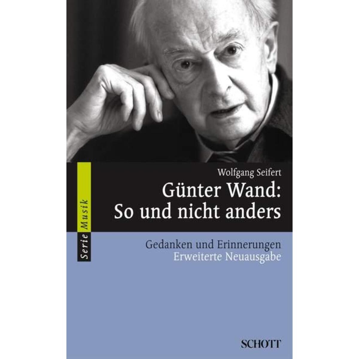 Günter Wand: So und nicht anders von Schott Music