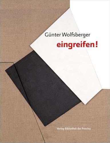 Günter Wolfsberger – »eingreifen!« (artedition | Verlag Bibliothek der Provinz)