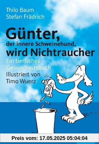 Günter wird Nichtraucher. Ein tierisches Gesundheitsbuch