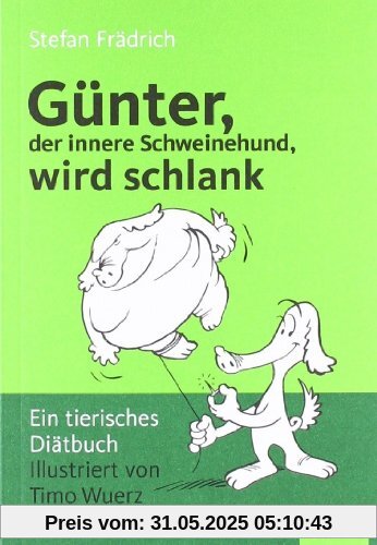 Günter wird schlank. Ein tierisches Diätbuch