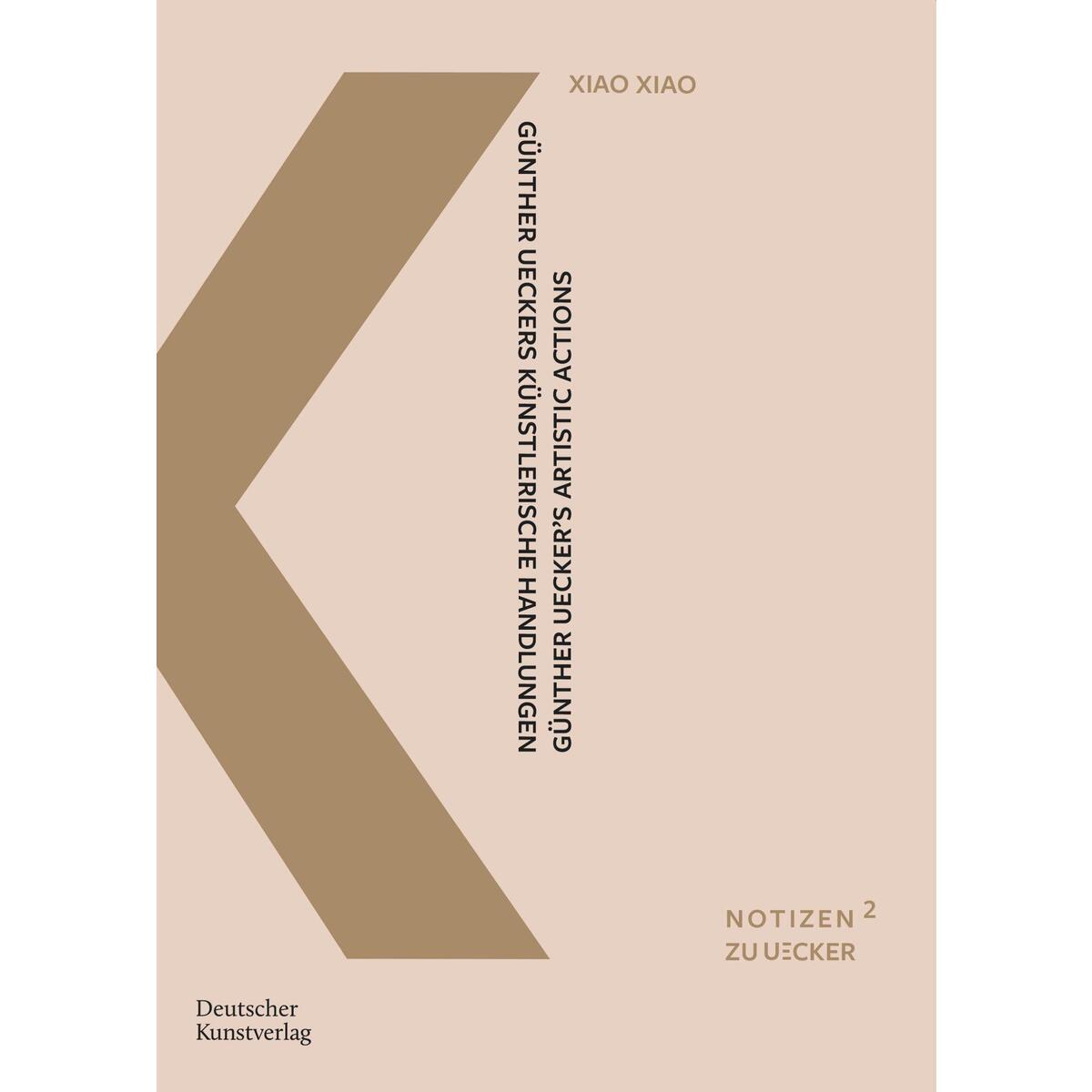 Günther Ueckers künstlerische Handlungen Günther Ueckers künstlerische Handlungen von Deutscher Kunstverlag