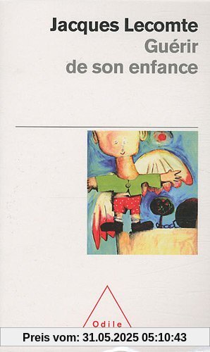 Guerir De Son Enfance