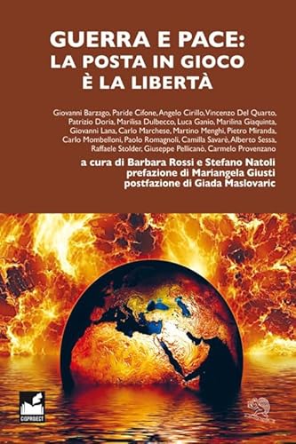 Guerra e pace: la posta in gioco è la libertà (Leggere libera-mente) von La Vita Felice