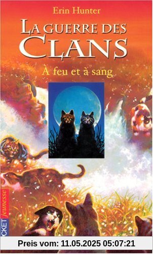 Guerre Clans T2 a Feu Et a San (Warriors)