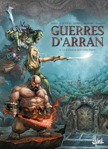 Guerres d'Arran T04: La Bataille des cités-états von SOLEIL