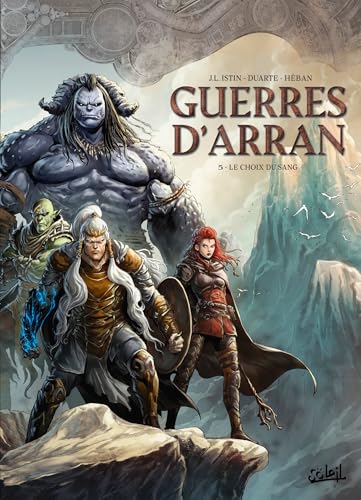 Guerres d'Arran T05 - Le Choix du sang von SOLEIL