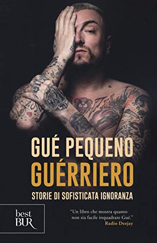 Guérriero. Storie di sofisticata ignoranza von Rizzoli