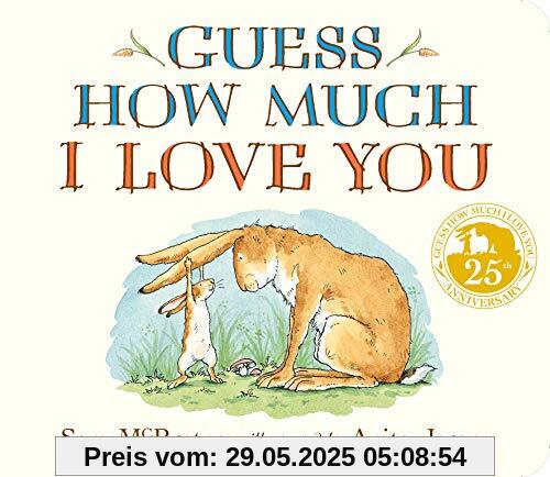 Guess How Much I Love You Guess How Much I Love You