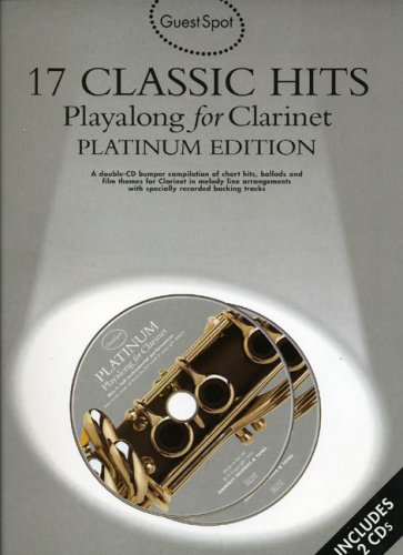 Guest Spot: 17 Classic Hits Playalong for Clarinet - Platinum Edition (Book, CD): Songbook, Play-Along, CD für Klarinette von Music Sales Limited