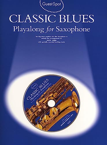 Guest Spot: Classic Blues Playalong For Alto Saxophone (Book, CD): Noten, CD für Alt-Saxophon