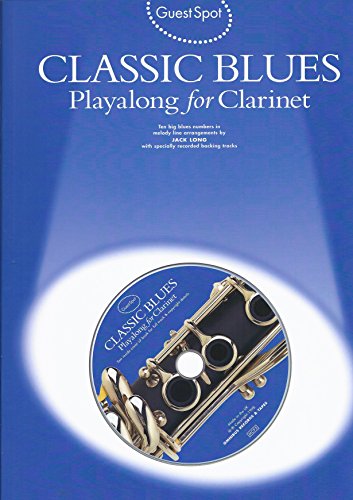 Guest Spot: Classic Blues Playalong for Clarinet (Book, CD): Noten, CD für Klarinette