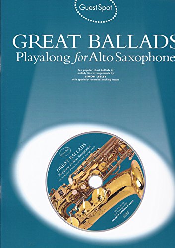 Guest Spot: Great Ballads Playalong For Alto Saxophone