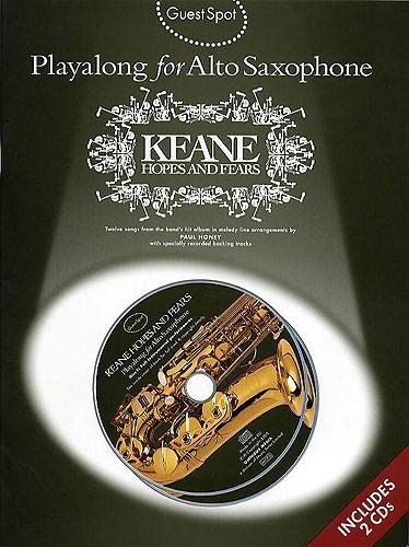 Guest Spot: Playalong Keane 'Hopes And Fears' For Alto Saxophone (Book, 2 CD): Noten, CD (2) für Alt-Saxophon: Guest Spot for Alto Saxophone von Wise Publications