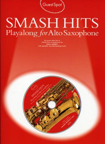 Guest Spot: Smash Hits Playalong For Alto Saxophone (2004 Edition) Asa