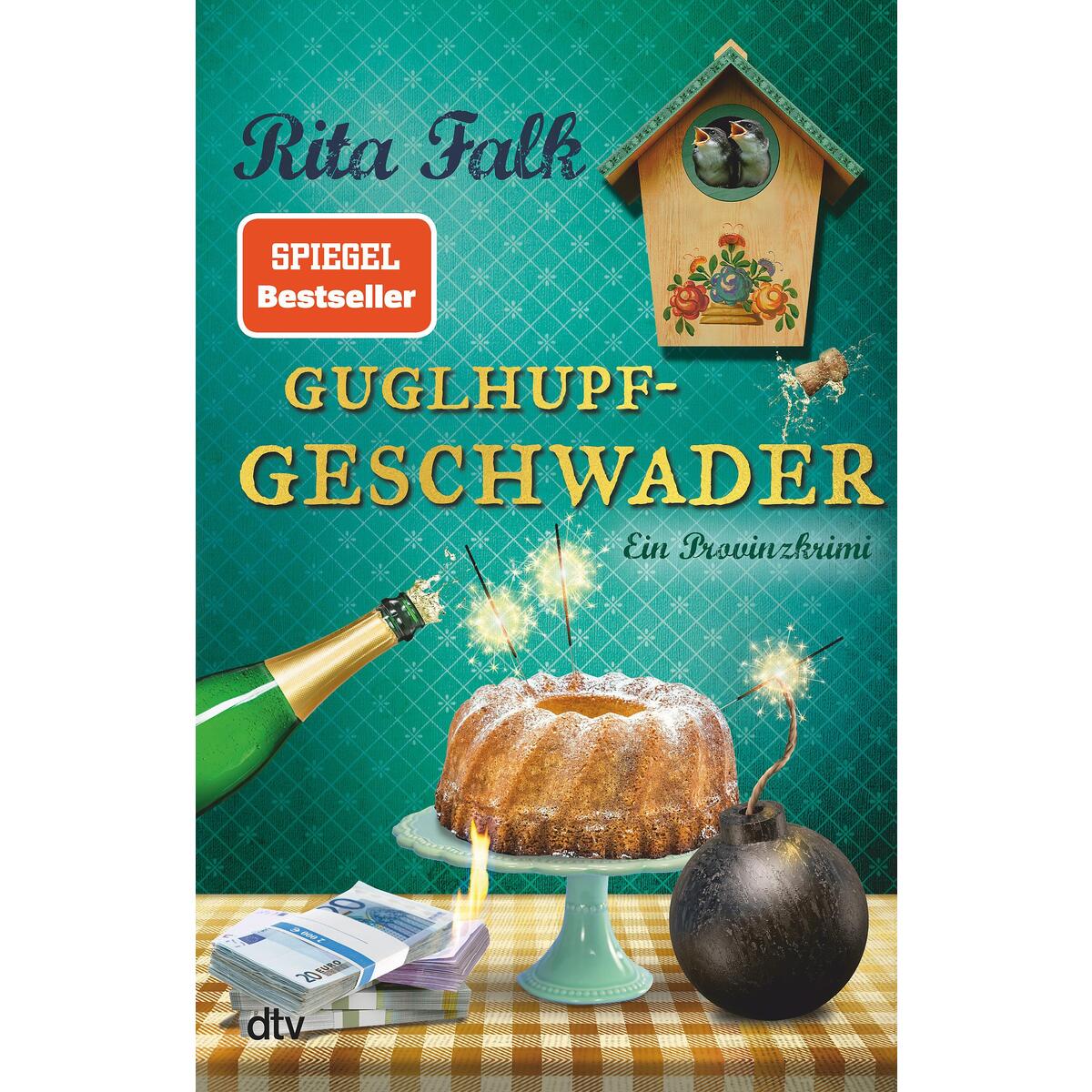 Guglhupfgeschwader Guglhupfgeschwader von dtv Verlagsgesellschaft