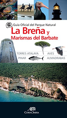 Guía Oficial del Parque Natural de La Breña y Marismas del Barbate (Cornicabra) von ALMUZARA