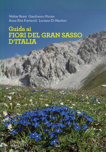 Guida ai fiori del Gran Sasso d'Italia (Guide)